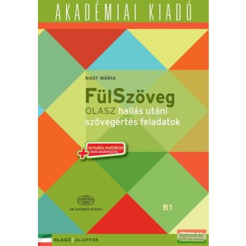   Nagy Mária - FülSzöveg Olasz hallás utáni szövegértés feladatok B1 - virtuális melléklettel