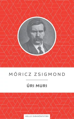 Móricz Zsigmond - Úri muri