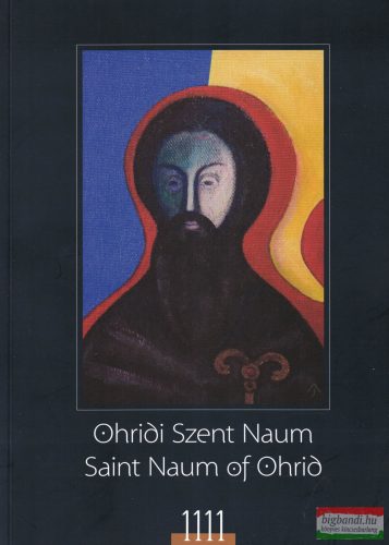 Nagy Márta - Ohridi Szent Naum a kortárs magyarországi képzőművészetben