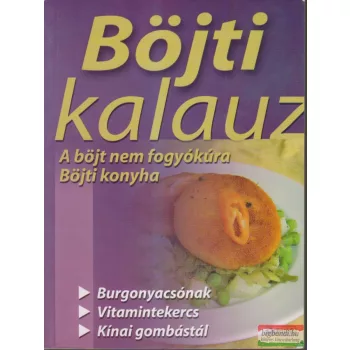 Bozsoki Valéria szerk. - Böjti kalauz