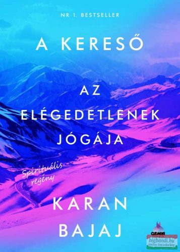 Karan Bajaj - A kereső - Az elégedetlenek jógája 