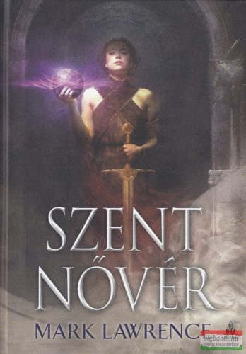 Mark Lawrence - Szent ​Nővér