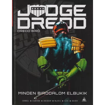 Judge Dredd: Dredd bíró - Minden birodalom elbukik