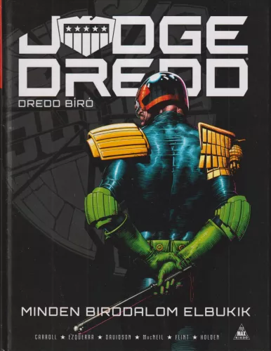 Judge Dredd: Dredd bíró - Minden birodalom elbukik