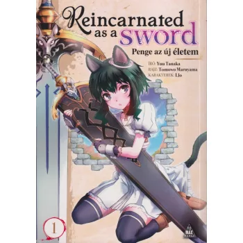   Yuu Tanaka - Reincarnated ​as a Sword – Penge az új életem 1.