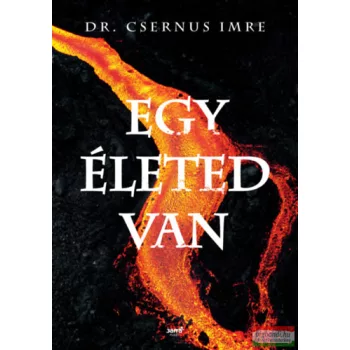 Dr. Csernus Imre - Egy életed van