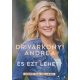 Dr. Várkonyi Andrea - És ezt lehet?
