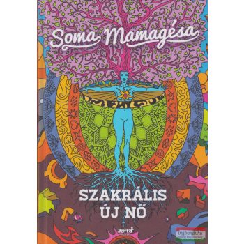 Soma Mamagésa - Szakrális új nő