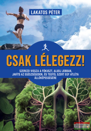 Lakatos Péter - Csak lélegezz!