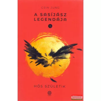 Csin Jung - A Sasíjász legendája 1. - Hős születik