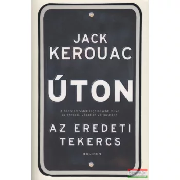 Jack Kerouac - Úton - Az eredeti tekercs