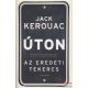 Jack Kerouac - Úton - Az eredeti tekercs