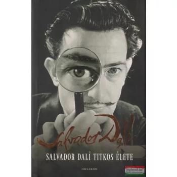Salvador Dalí - Salvador Dalí titkos élete
