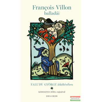 François Villon balladái Faludy György átköltésében