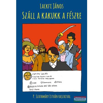 Lackfi János - Száll a kakukk a fészre