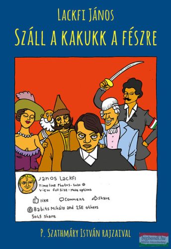 Lackfi János - Száll a kakukk a fészre