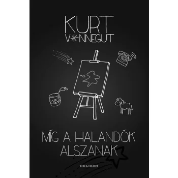 Kurt Vonnegut - Míg a halandók alszanak