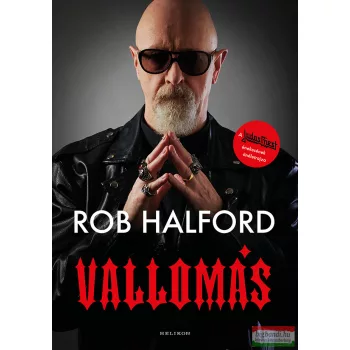   Rob Halford - Vallomás - A Judas Priest énekesének önéletrajza