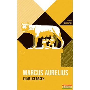 Marcus Aurelius - Elmélkedések