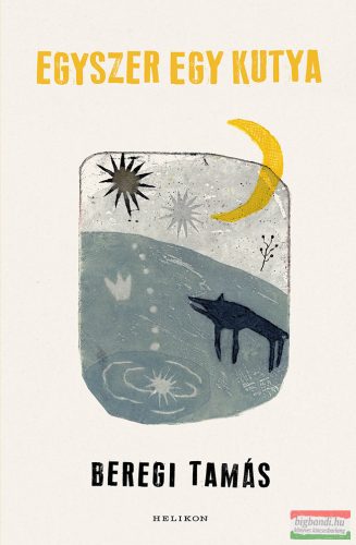Beregi Tamás - Egyszer egy kutya