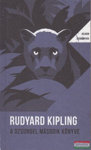 Rudyard Kipling - A dzsungel második könyve