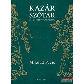   Milorad Pavic - Kazár szótár - 100 000 szavas lexikonregény