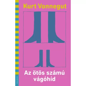 Kurt Vonnegut - Az ötös számú vágóhíd