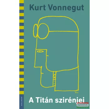 Kurt Vonnegut - A Titán szirénjei