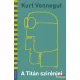 Kurt Vonnegut - A Titán szirénjei