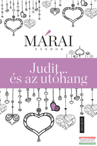 Márai Sándor - Judit … és az utóhang