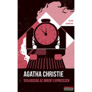 Agatha Christie - Gyilkosság az Orient Expresszen