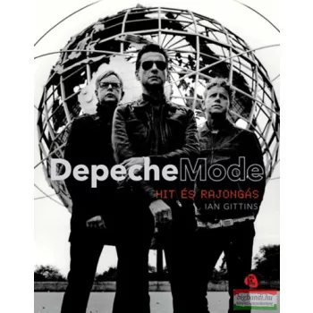 Ian Gittins - Depeche Mode - Hit és rajongás
