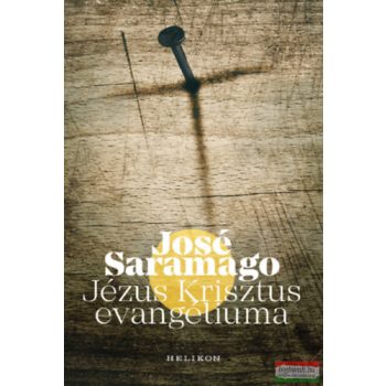 José Saramago - Jézus Krisztus evangéliuma