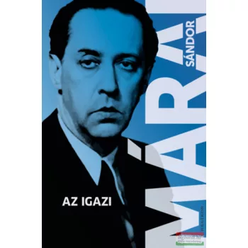 Márai Sándor - Az igazi