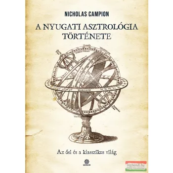 Nicolas Campion - A nyugati asztrológia története 