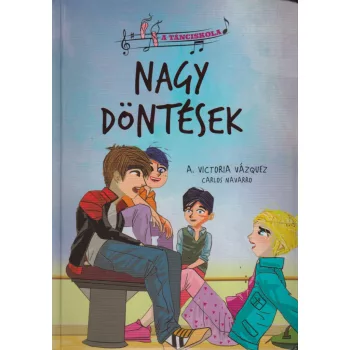 A. Victoria Vázquez - Nagy döntések