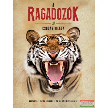 A ragadozók csodás világa