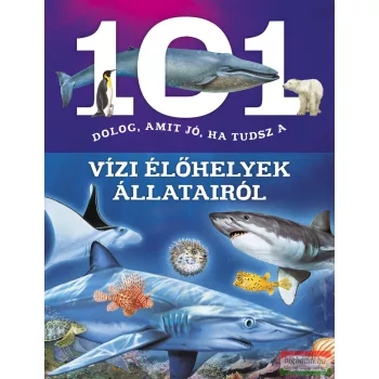   Niko Domínguez - 101 dolog, amit jó, ha tudsz a vízi élőhelyek állatairól 