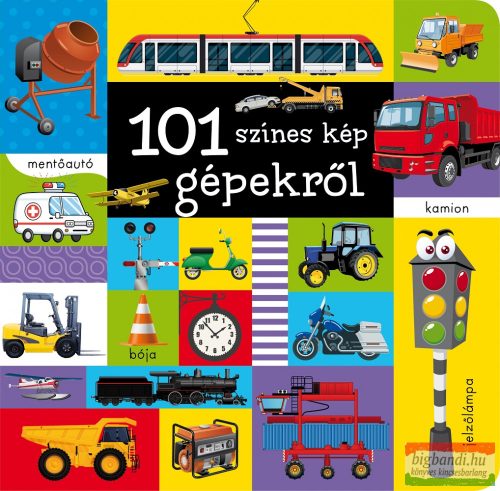 101 színes kép - gépekről 