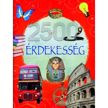 Olvassatok velünk! - 2500 érdekesség 