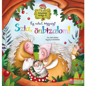   Ana Serna Vara - Érzelmek erdeje 2. - Ég veled, irigység! Szia, önbizalom! 