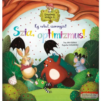   Érzelmek erdeje 6. - Ég veled, szorongás! Szia, optimizmus! 