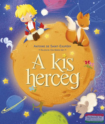 Antoine de Saint-Exupéry - A kis herceg