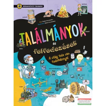 Szórakoztató tudomány - Találmányok és felfedezések 