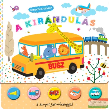 Hangos cimborák - A kirándulás 