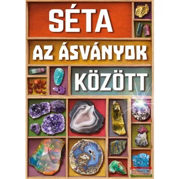 John Farndon - Séta az ásványok között 