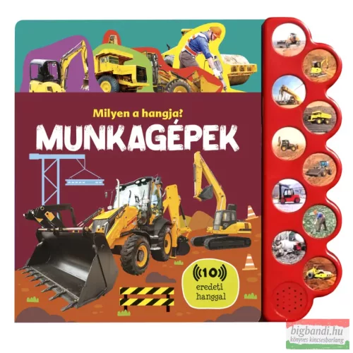 Milyen a hangja? - Munkagépek