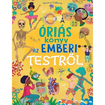 Florencia Cafferata - Óriás könyv az emberi testről