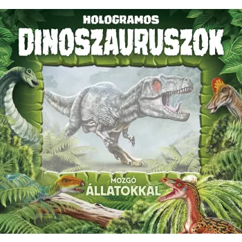 Hologramos dinoszauruszok - mozgó állatokkal