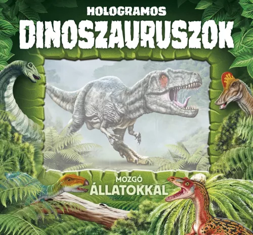 Hologramos dinoszauruszok - mozgó állatokkal